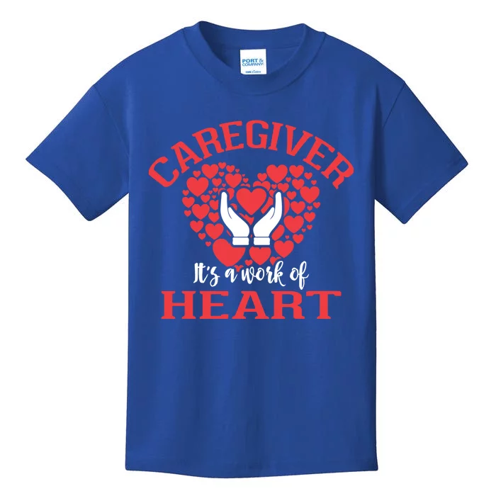 Vintage Caregiver Gift It's A Work Of Heart Healthcare Care Gift Kids T-Shirt