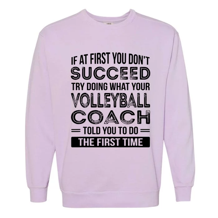 Volleyball Coach Gift Funny Thank You Gift Garment-Dyed Sweatshirt