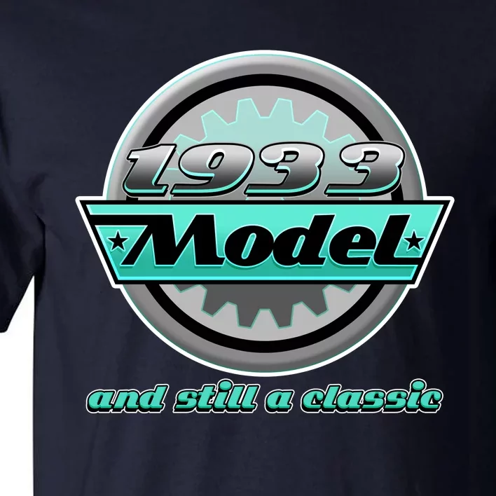 Vintage Car Gear 1933 Model And Still A Classic 90th Birthday Tall T-Shirt