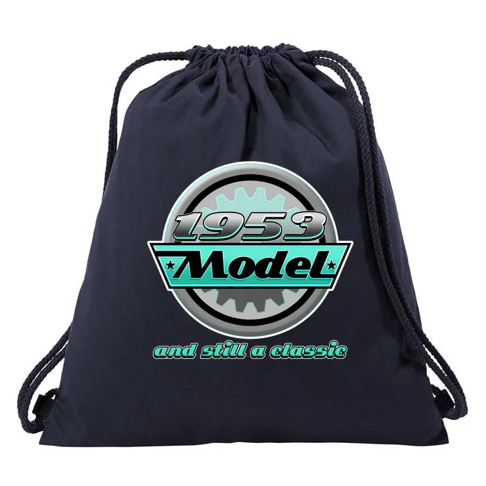 Vintage Car Gear 1953 Model And Still A Classic 70th Birthday Drawstring Bag