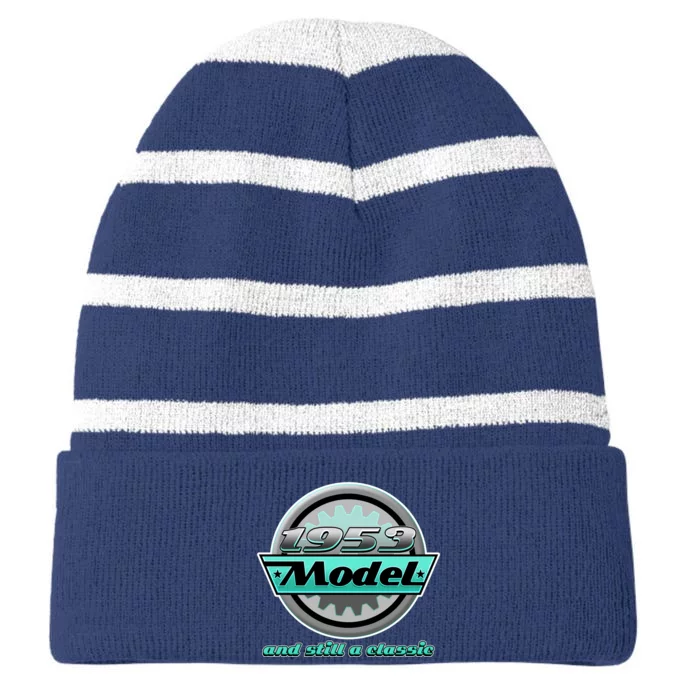 Vintage Car Gear 1953 Model And Still A Classic 70th Birthday Striped Beanie with Solid Band