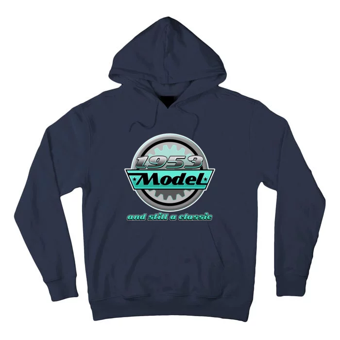 Vintage Car Gear 1953 Model And Still A Classic 70th Birthday Tall Hoodie