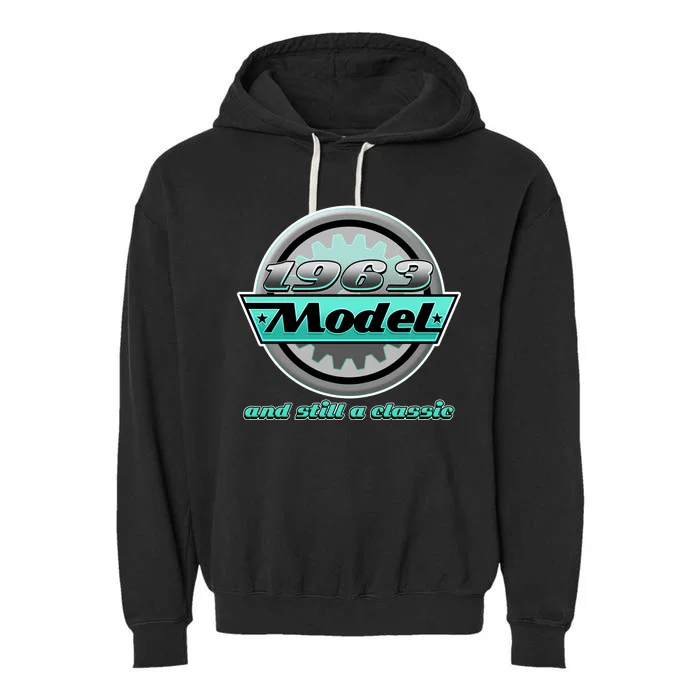 Vintage Car Gear 1963 Model And Still A Classic 60th Birthday Garment-Dyed Fleece Hoodie