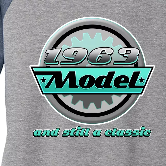 Vintage Car Gear 1963 Model And Still A Classic 60th Birthday Women's Tri-Blend 3/4-Sleeve Raglan Shirt