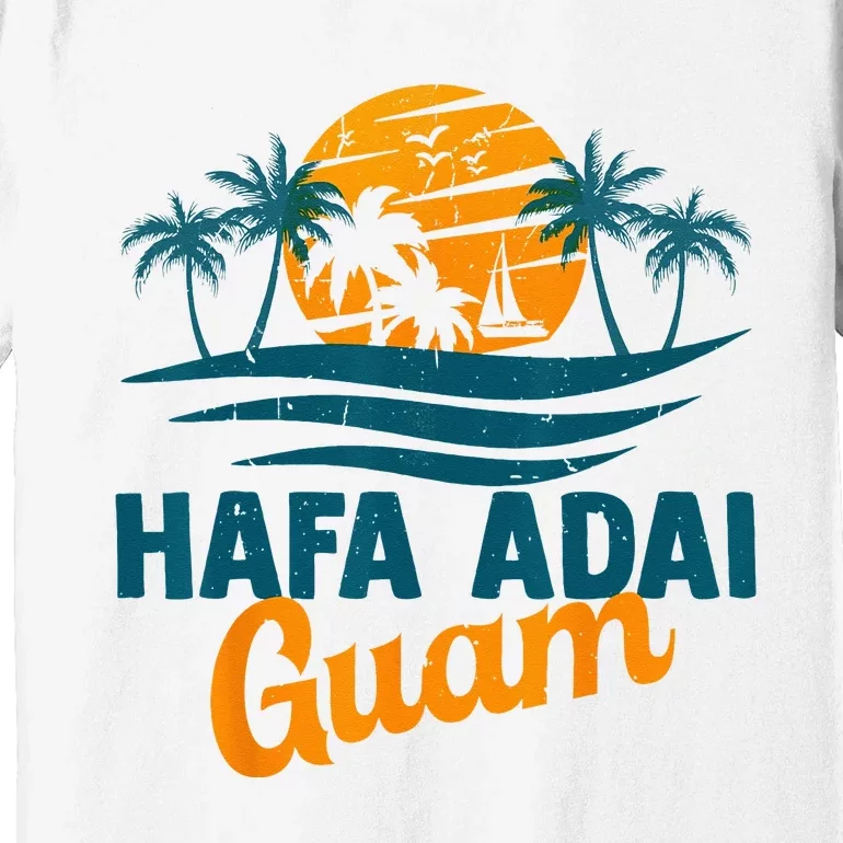 Vintage Chamorro Guamanian Hafa Adai Guam Vacation Retro Premium T-Shirt