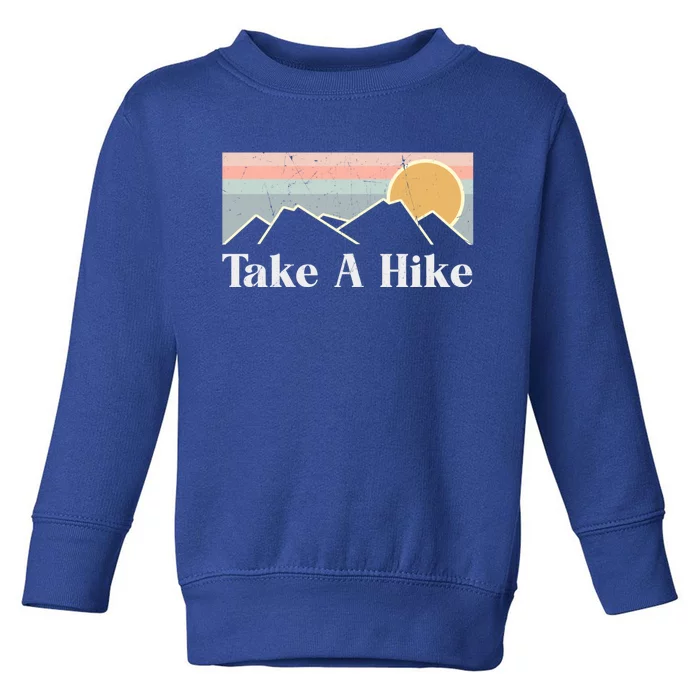 Vintage Camping Hiking Outdoor Mountain Take A Hike Cool Gift Toddler Sweatshirt