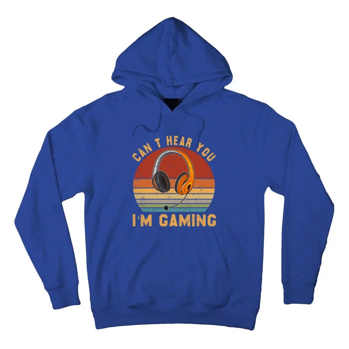 Vintage Can't Hear You I'm Gaming Lover Video Gamer Cute Gift Tall Hoodie