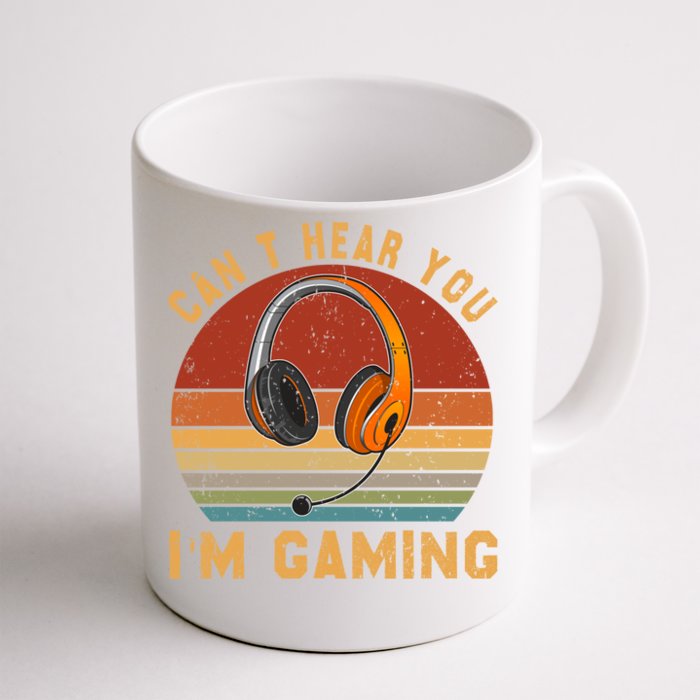 Vintage Can't Hear You I'm Gaming Lover Video Gamer Cute Gift Front & Back Coffee Mug