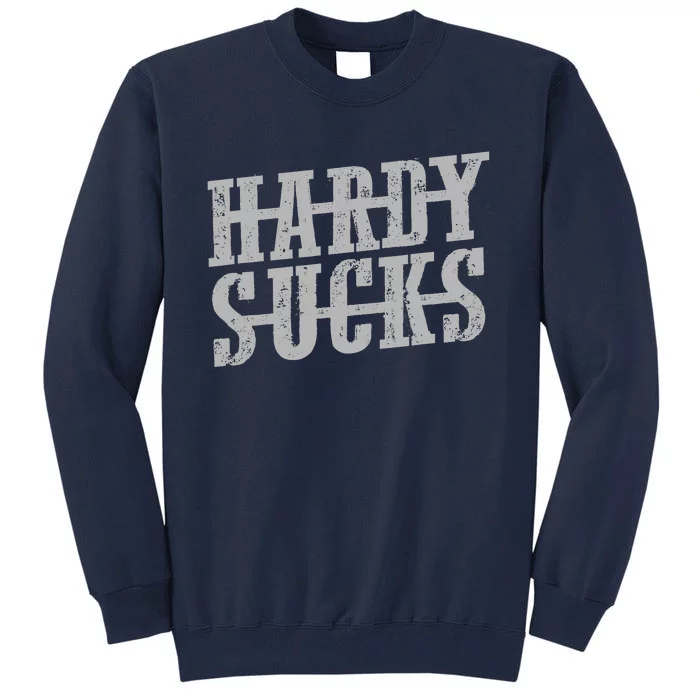 Vintage Cowboy Hardy_ Sucks Country Funny Tall Sweatshirt