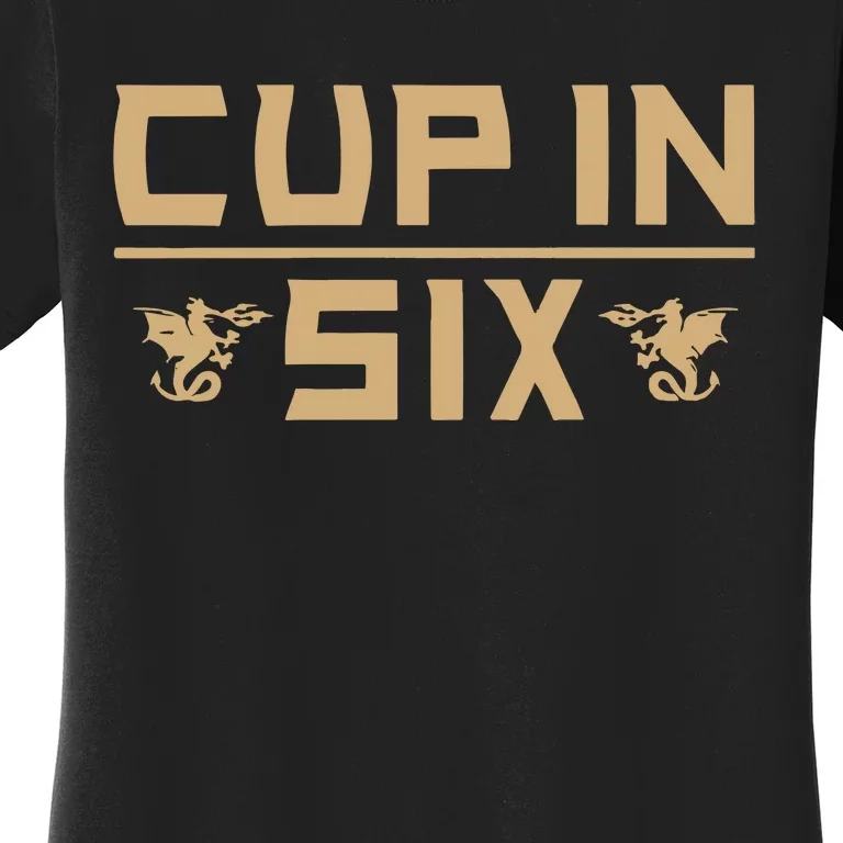 Vegas Cup In Six Women's T-Shirt