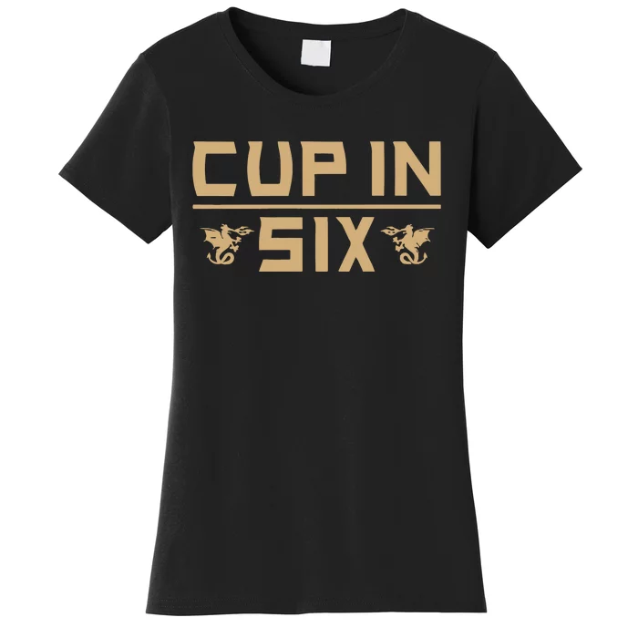 Vegas Cup In Six Women's T-Shirt