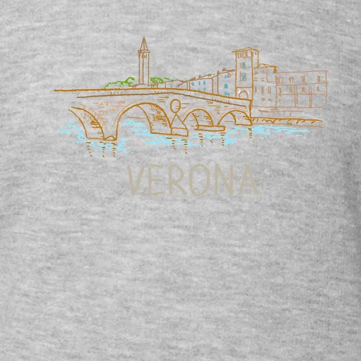 Verona City Italy Souvenir Gift Toddler Sweatshirt