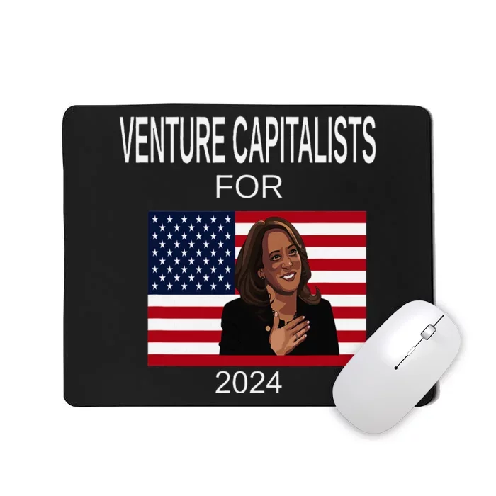 Venture Capitalists Kamala Harris For President Supporter Mousepad