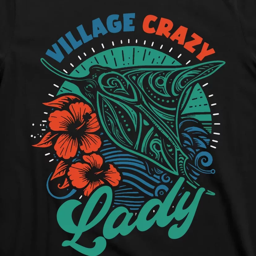 Village Crazy Lady Gramma Tala T-Shirt