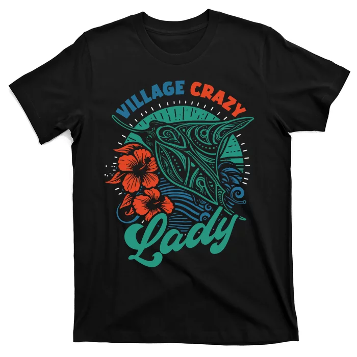 Village Crazy Lady Gramma Tala T-Shirt