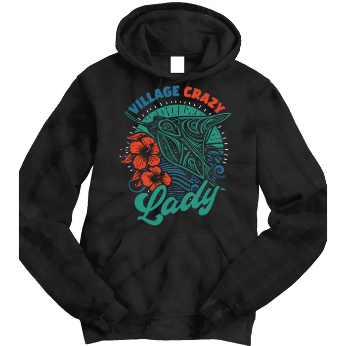 Village Crazy Lady Gramma Tala Tie Dye Hoodie