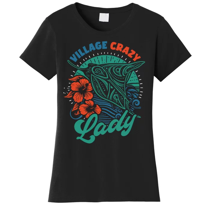 Village Crazy Lady Gramma Tala Women's T-Shirt