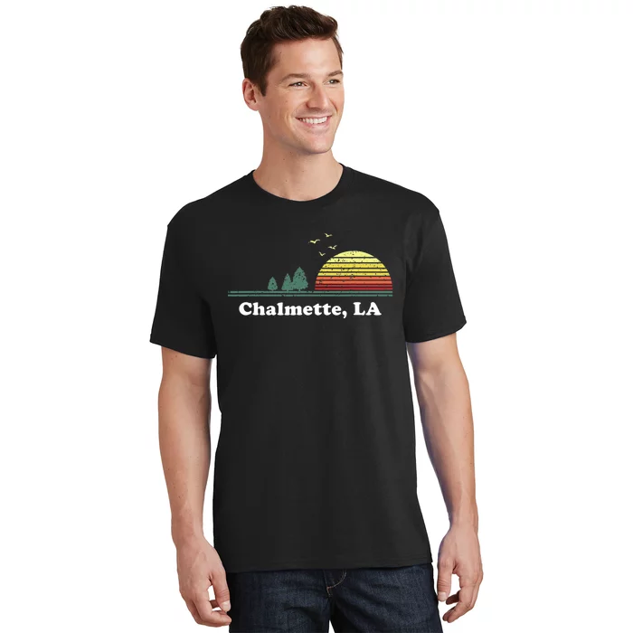 Vintage Chalmette Louisiana Home Souvenir Print T-Shirt