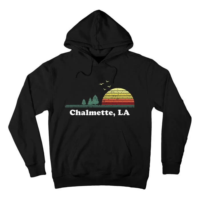 Vintage Chalmette Louisiana Home Souvenir Print Tall Hoodie