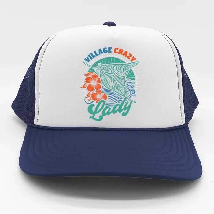 Village Crazy Lady Trucker Hat