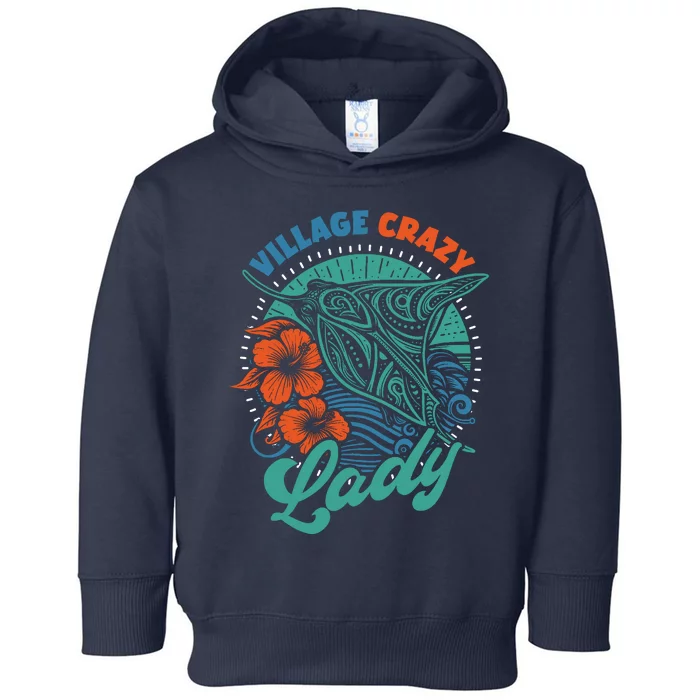 Village Crazy Lady Toddler Hoodie