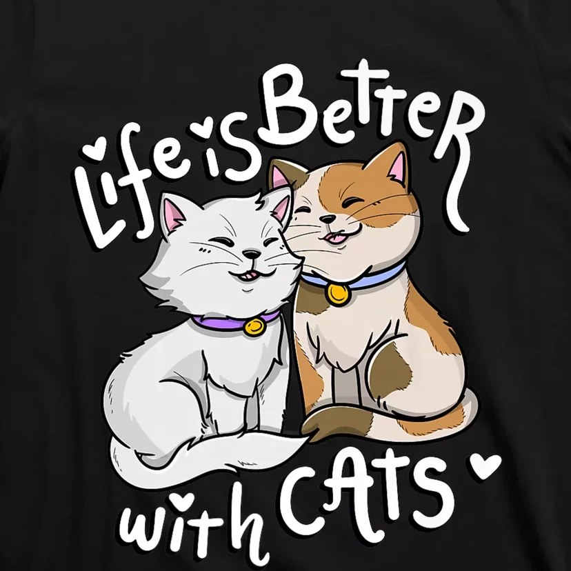 ValentineS Cat Lover Life Is Better With Cats MotherS Day T-Shirt