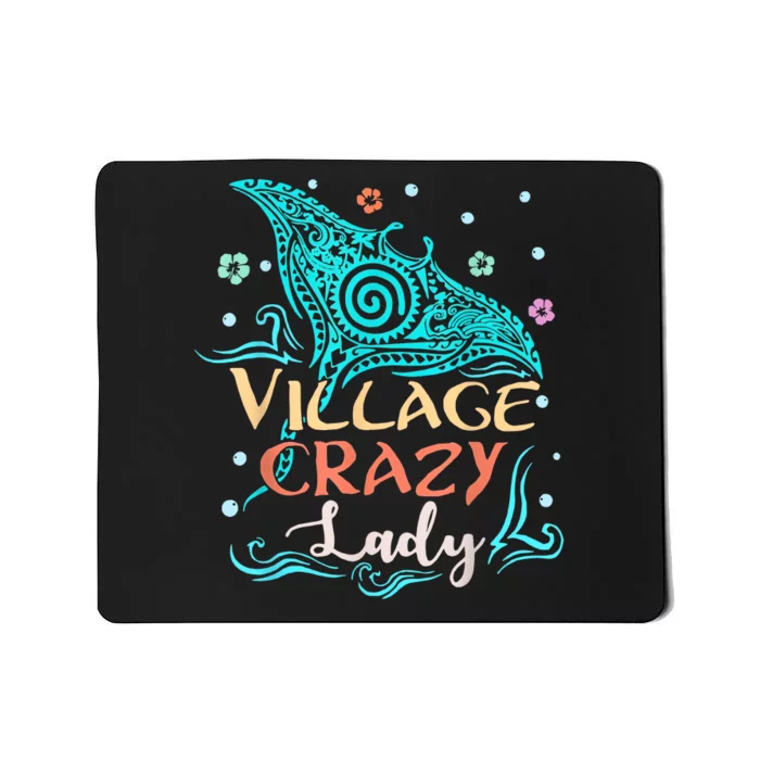 Village Crazy Lady Funny Gift Tiki Hawaiian Polynesian Mousepad