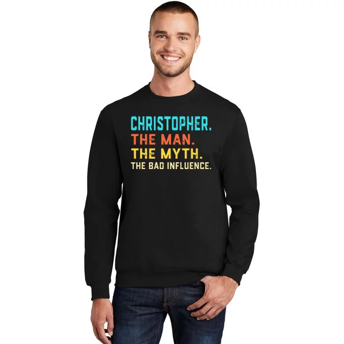 Vintage Christopher Man Myth The Bad Influence First Name Tall Sweatshirt