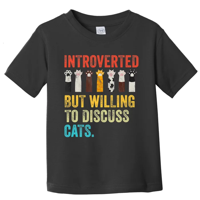 Vintage Cat Meow Introverted But Willing To Discuss Cats Toddler T-Shirt