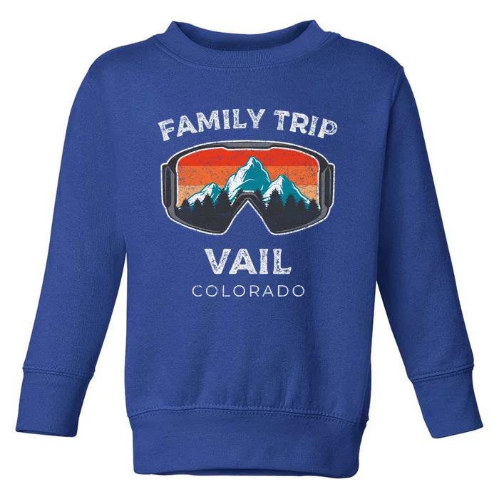 Vail Colorado Matching Family Vacation 2021 Family Ski Trip Gift Toddler Sweatshirt