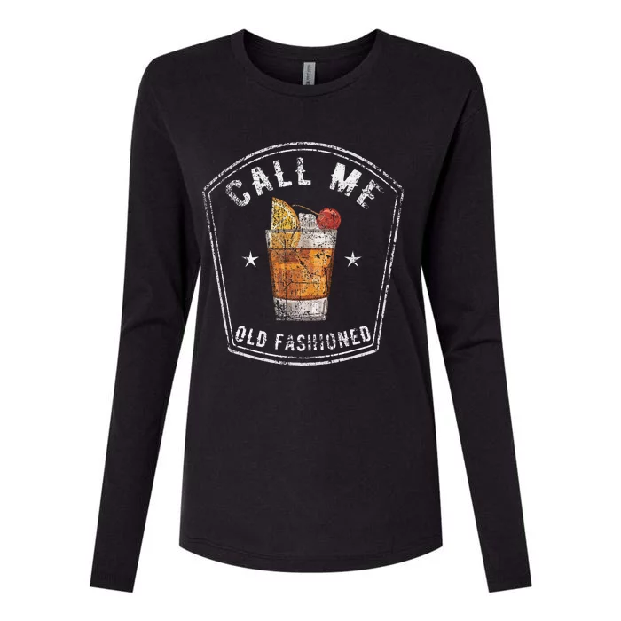 Vintage Call Me Old Fashioned Whiskey Funny Womens Cotton Relaxed Long Sleeve T-Shirt