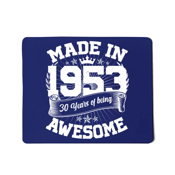 Vintage Crown Made In 1953 70 Years Of Being Awesome Mousepad