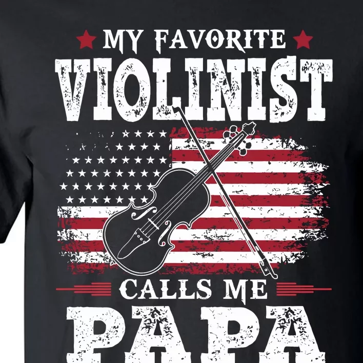 Violinist Call Me Papa Father's Day Tall T-Shirt