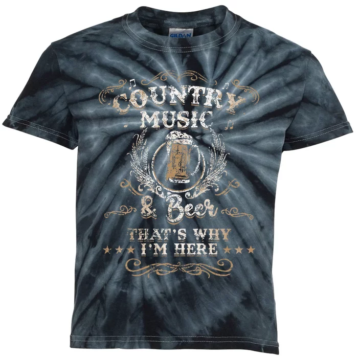 Vintage Country Music And Beer Thats Why Im Here Legends Kids Tie-Dye T-Shirt