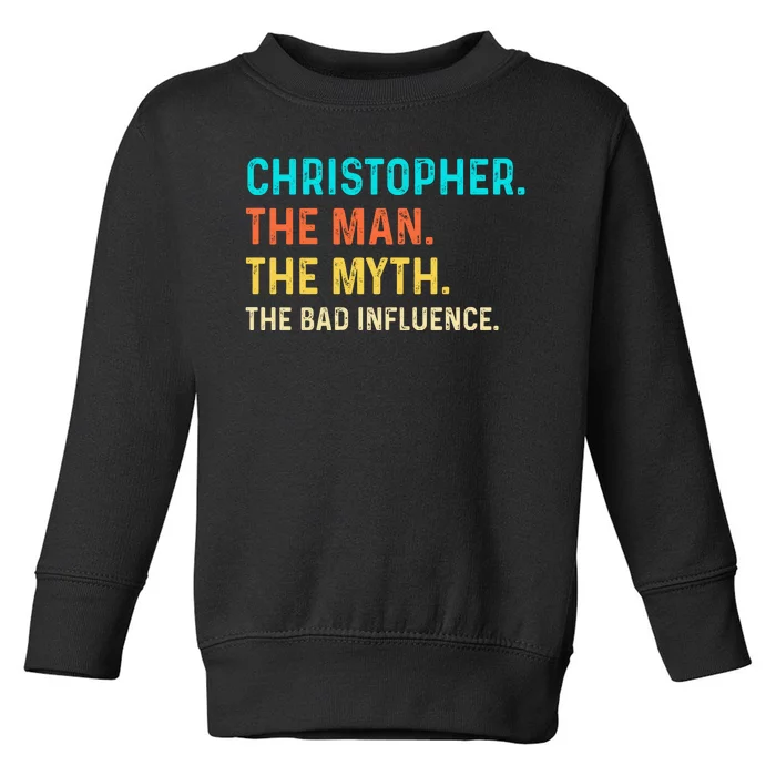 Vintage Christopher Man Myth The Bad Influence First Name Toddler Sweatshirt