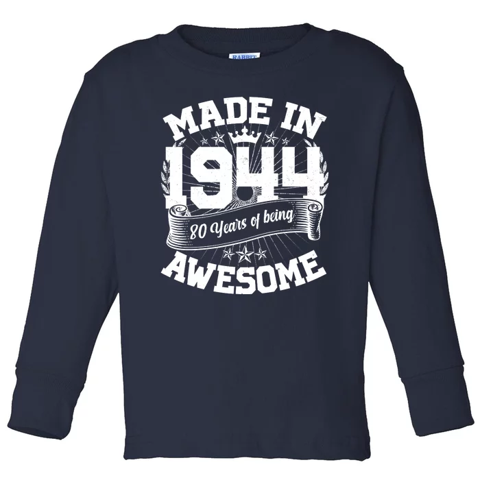 Vintage Crown Made In 1944 80 Years Of Being Awesome Toddler Long Sleeve Shirt