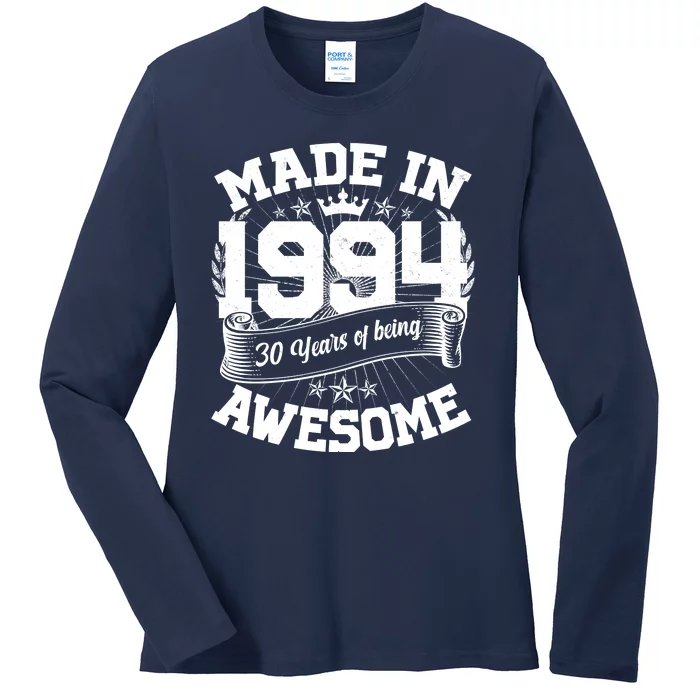 Vintage Crown Made In 1994 30 Years Of Being Awesome Ladies Long Sleeve Shirt