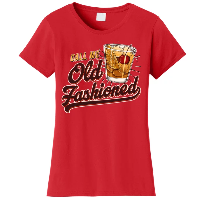 Vintage Call Me Old Fashioned Women's T-Shirt