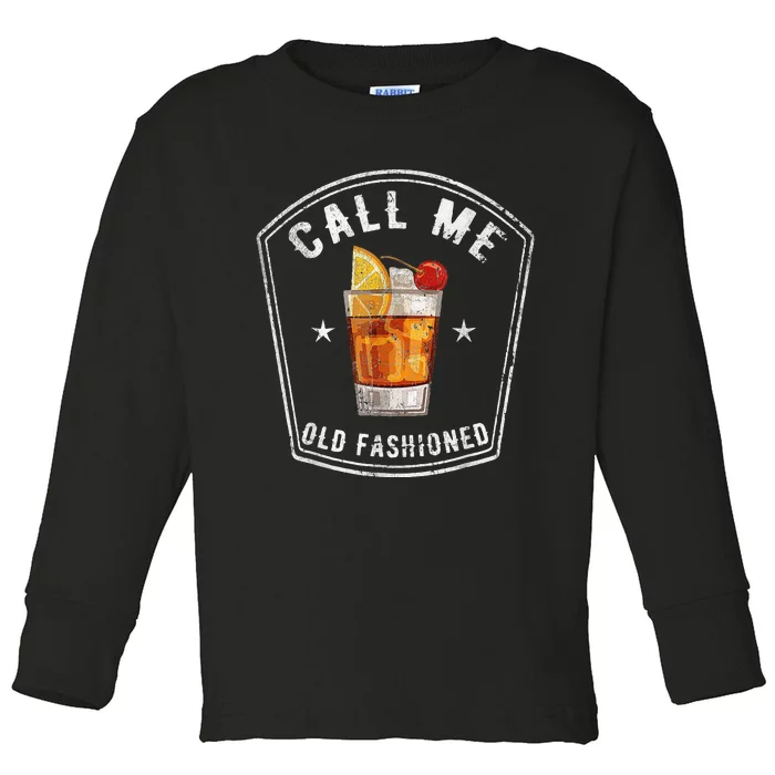 Vintage Call Me Old Fashioned Whiskey Funny Toddler Long Sleeve Shirt