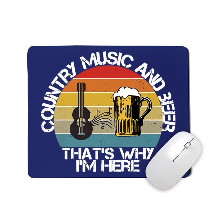 Vintage Country Music And Beer That's Why I'm Heres Mousepad