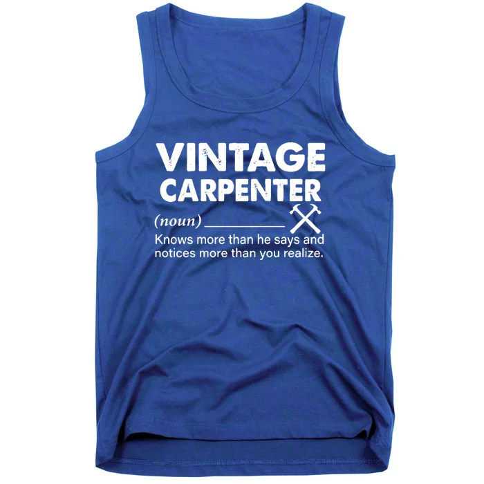 Vintage Carpenter Noun Knows More Than He Says Great Gift Tank Top