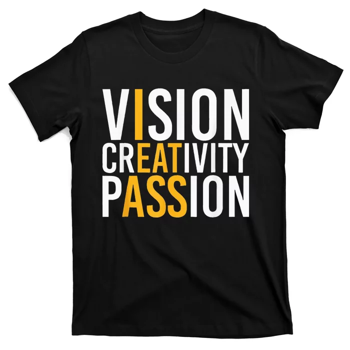 Vision Creativity Passion T-Shirt