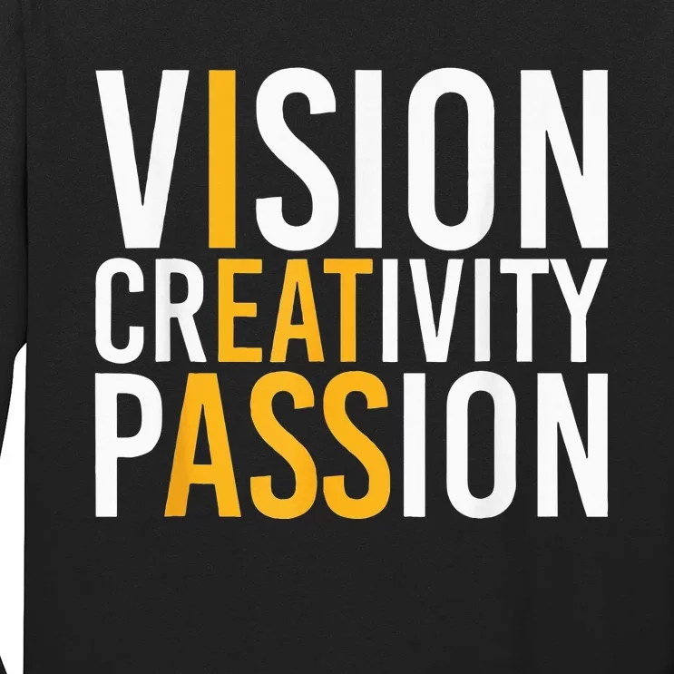 Vision Creativity Passion Long Sleeve Shirt