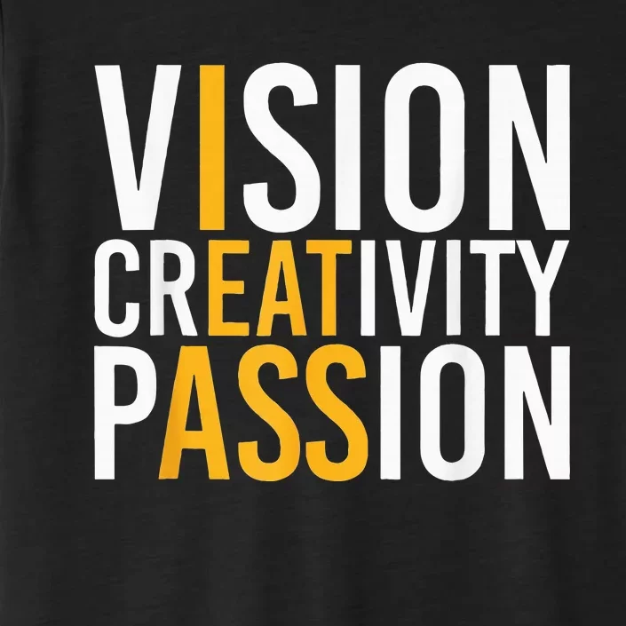 Vision Creativity Passion ChromaSoft Performance T-Shirt