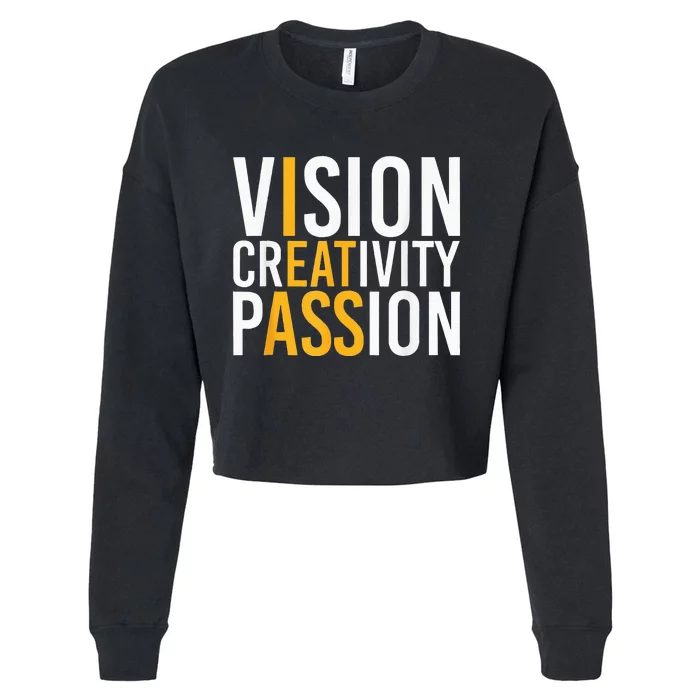 Vision Creativity Passion Cropped Pullover Crew