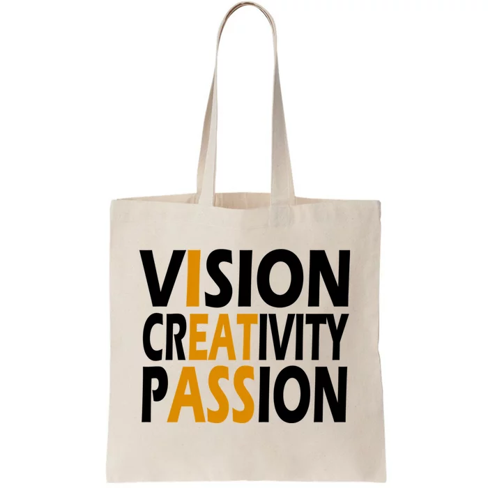 Vision Creativity Passion Funny Humor Tote Bag