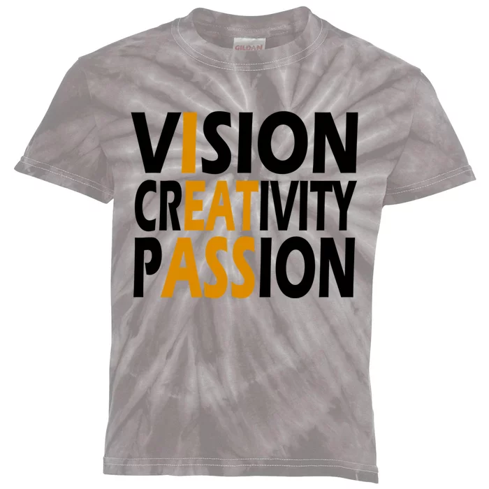 Vision Creativity Passion Funny Humor Kids Tie-Dye T-Shirt