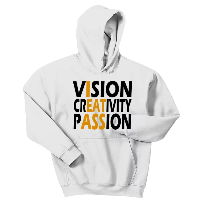 Vision Creativity Passion Funny Humor Kids Hoodie