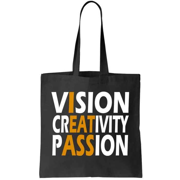 Vision Creativity Passion Funny Humor Tote Bag