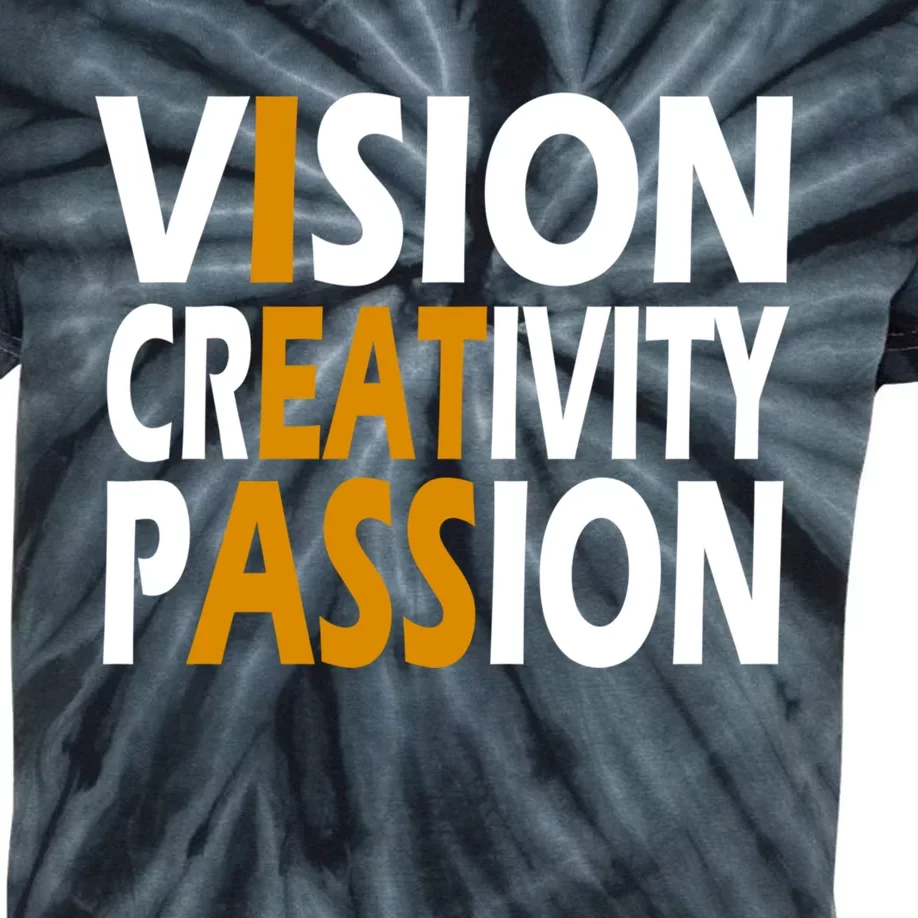 Vision Creativity Passion Funny Humor Kids Tie-Dye T-Shirt